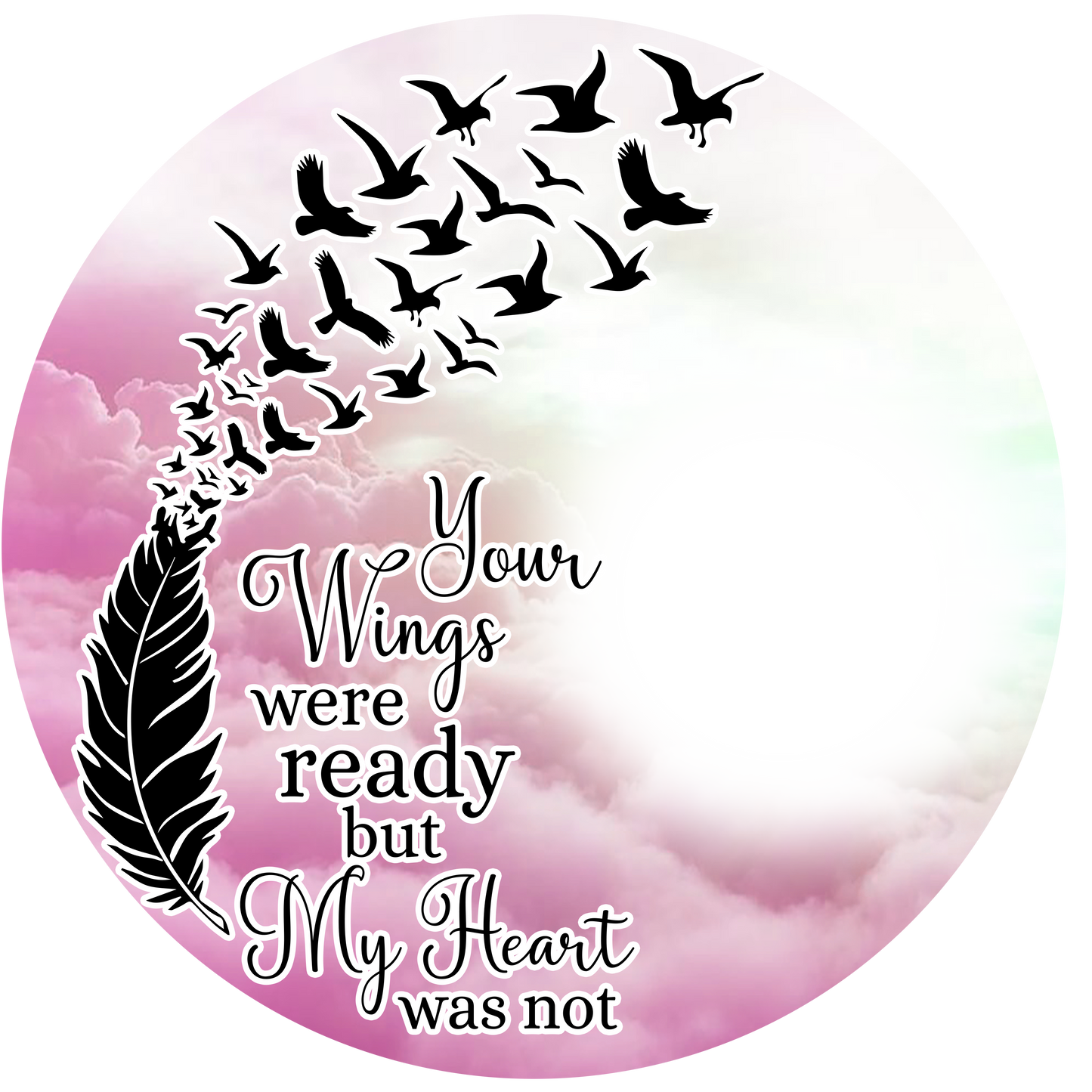 Your Wings Were ready sticker ..put your custom photo